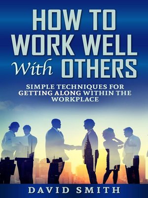 cover image of How to Work Well With Others